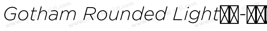 Gotham Rounded Light字体字体转换
